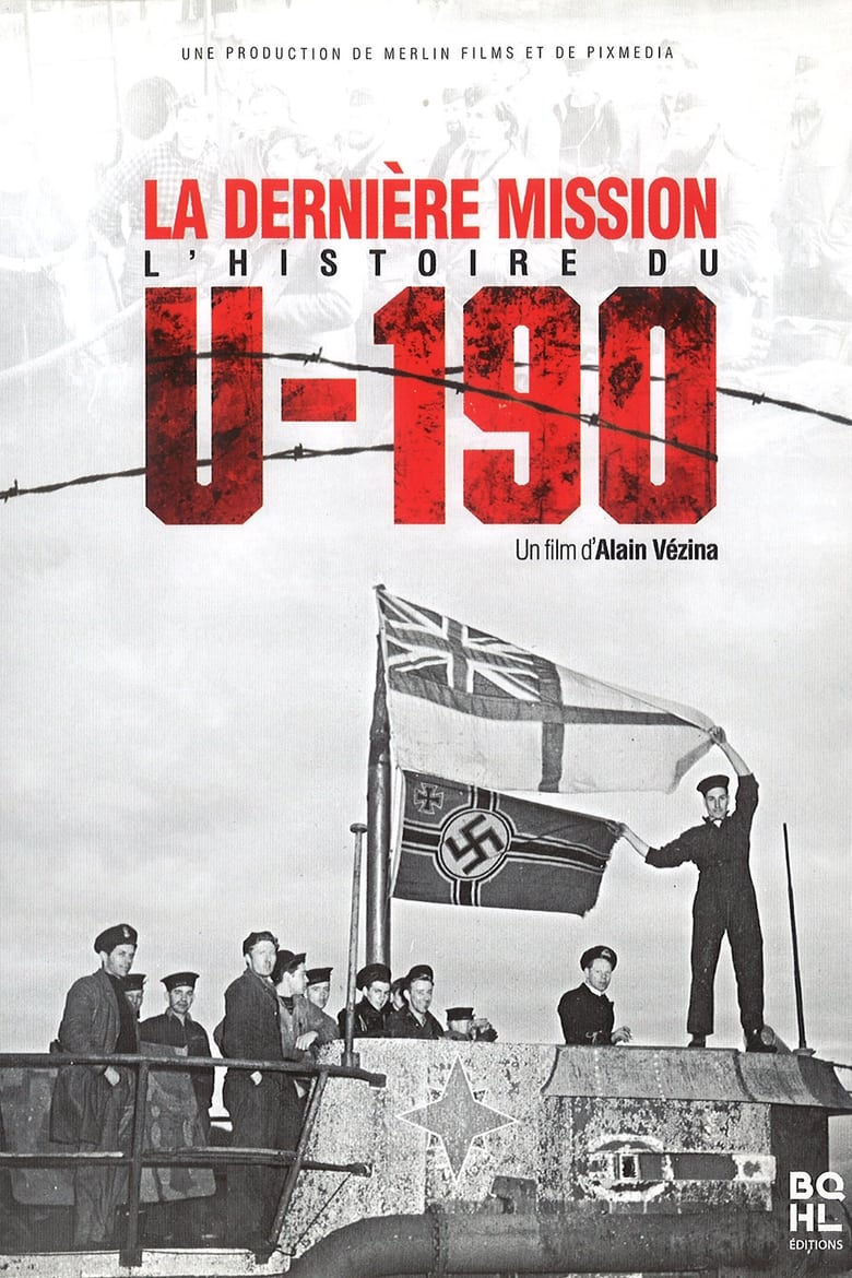 Poster of La dernière mission : l'histoire du U-190