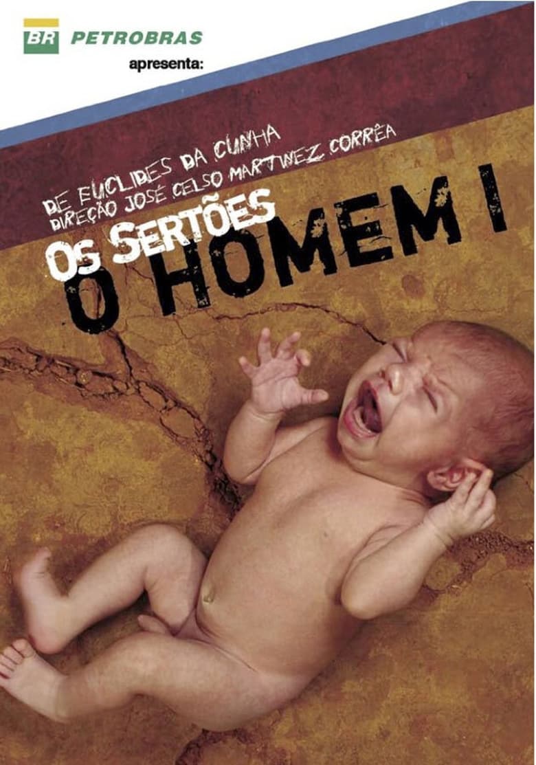 Poster of Os Sertões: O Homem I — do Pré-homem à Revolta