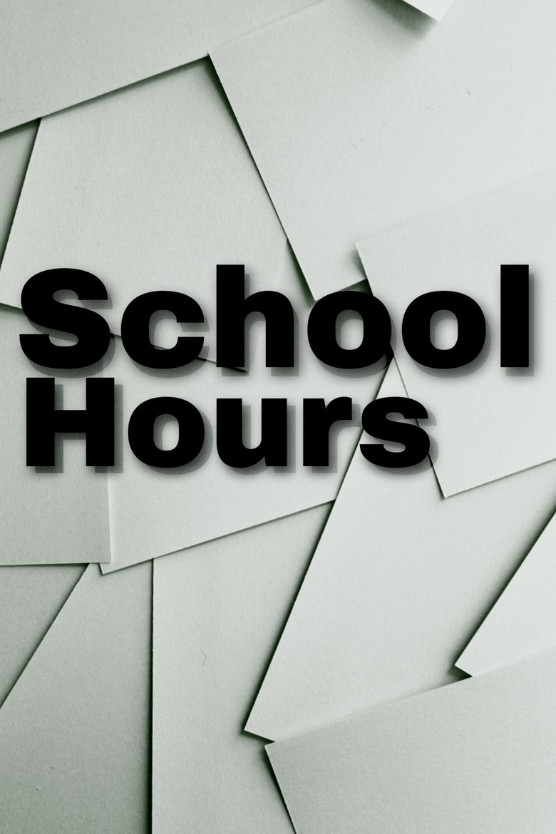 Poster of School Hours
