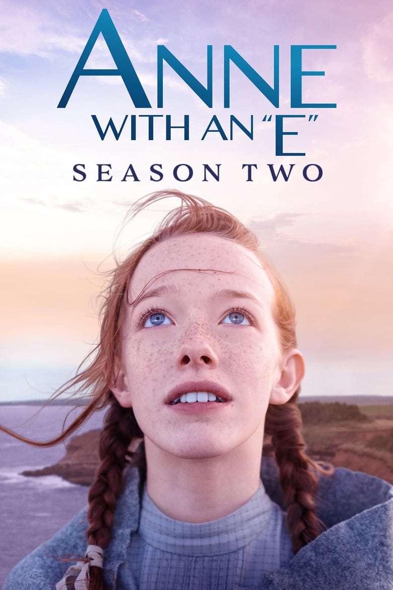 Poster of Cast and Crew in Anne With An E - Season 2 - Episode 6 - I Protest Against Any Absolute Conclusion