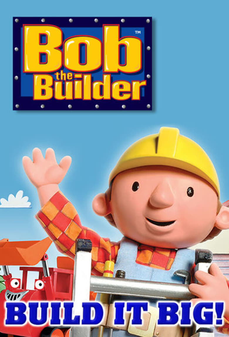 Poster of Bob the Builder: Build it Big! Playpack