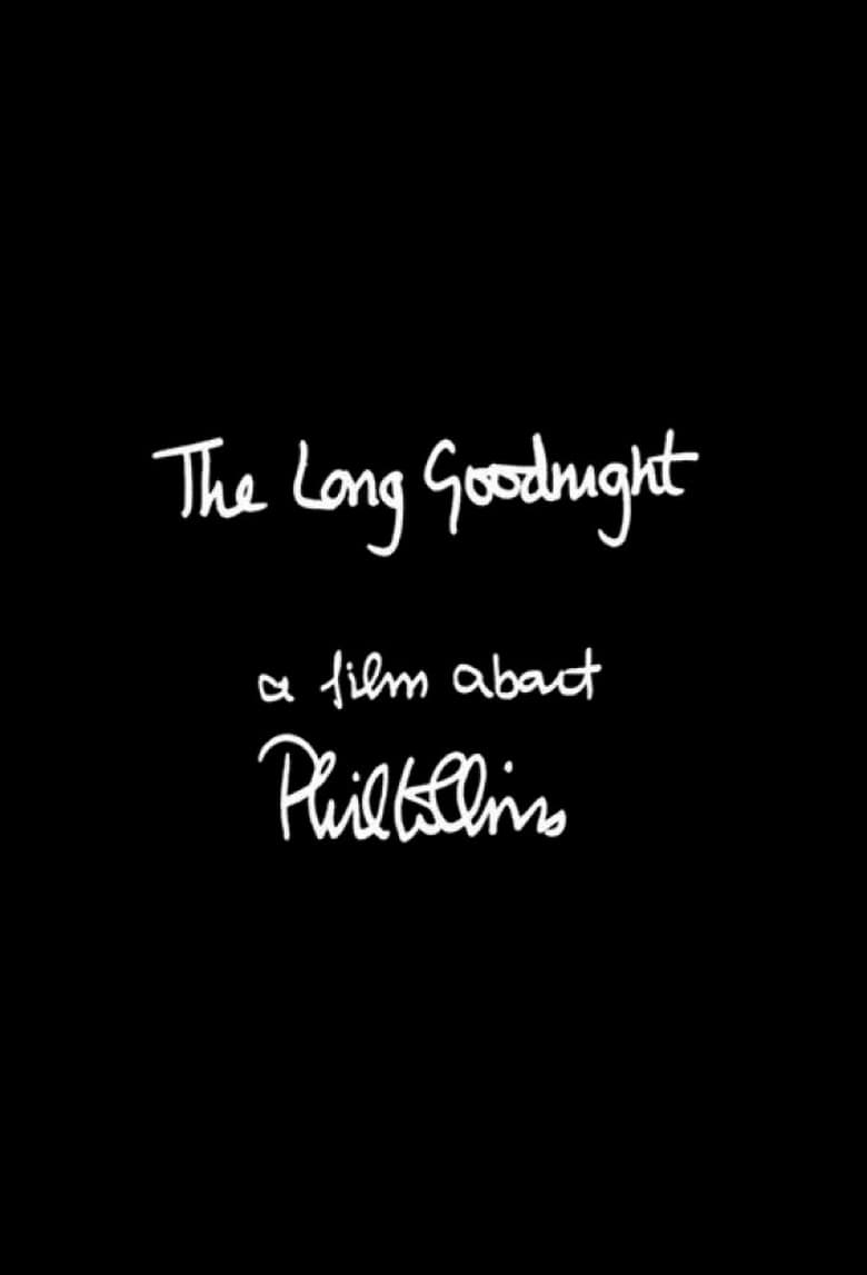 Poster of The Long Goodnight: A Film About Phil Collins