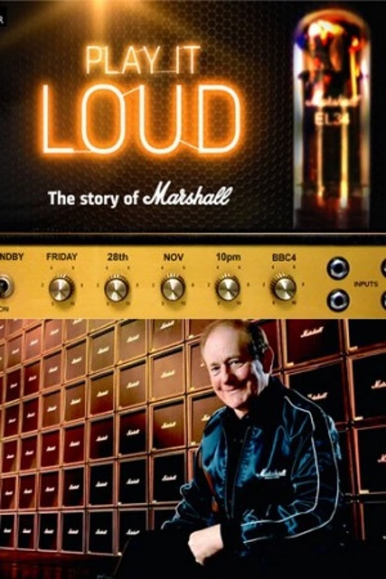 Poster of Play It Loud: The Story of Marshall