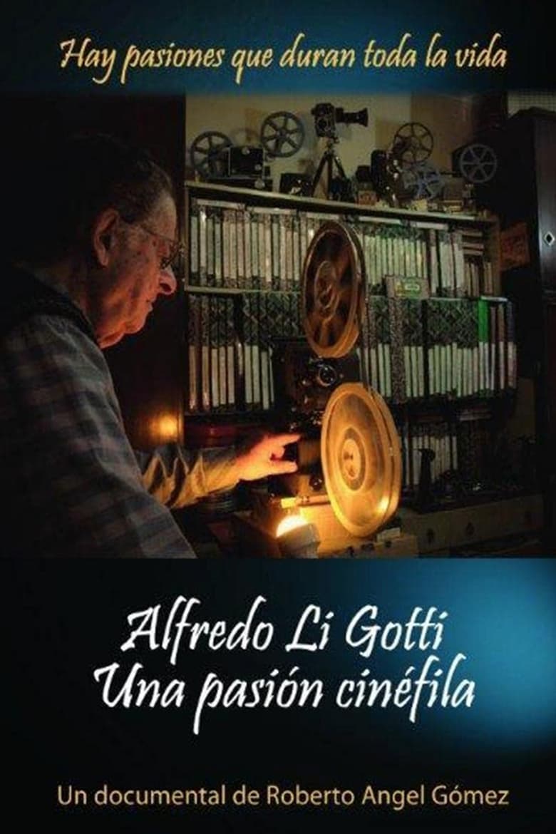 Poster of Alfredo Li Gotti. Una pasión cinéfila