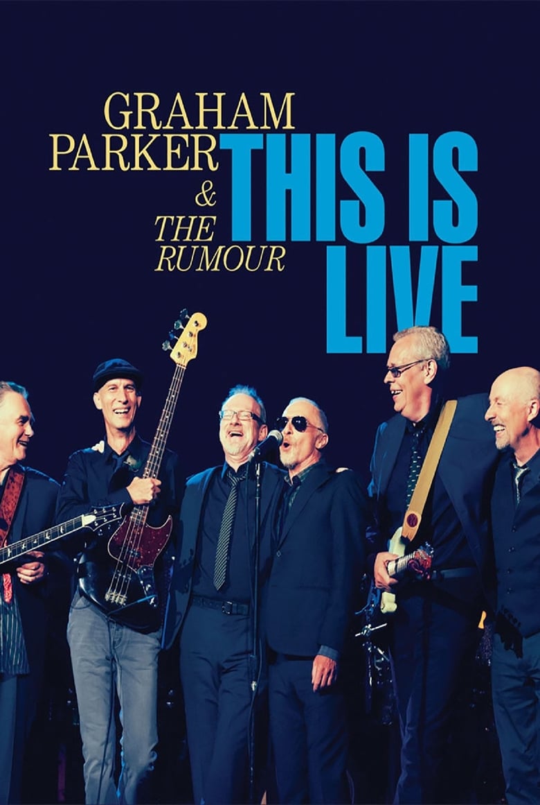 Poster of Graham Parker & The Rumour: This Is Live