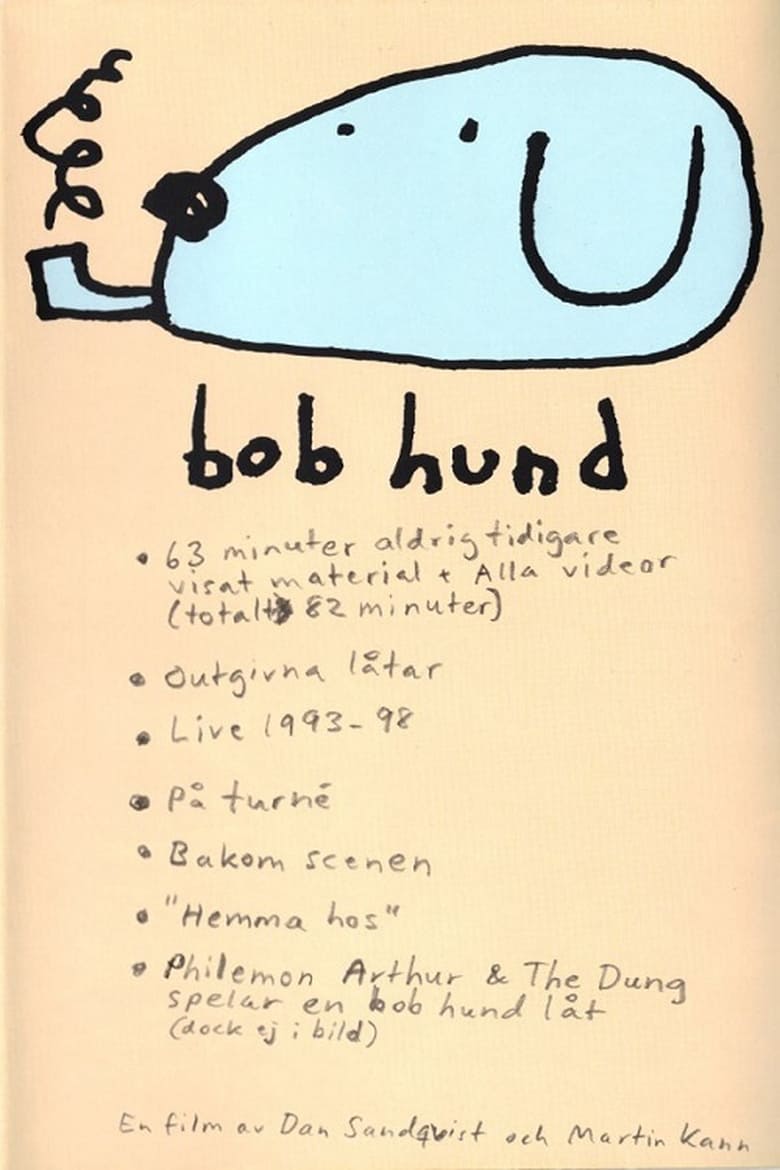 Poster of Bob Hund - en film av Dan Sandqvist och Martin Kann