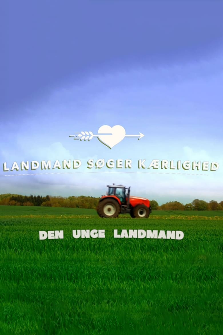 Poster of Landmand søger kærlighed - Den unge landmand