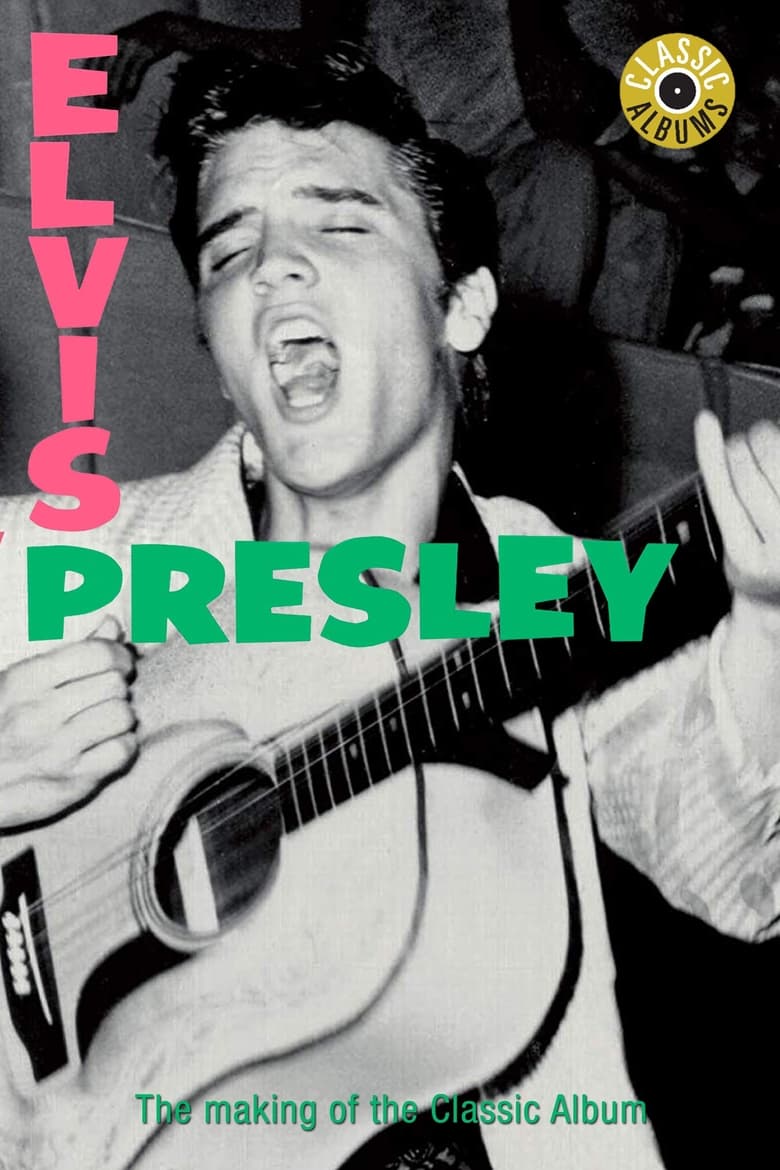 Poster of Classic Albums: Elvis Presley