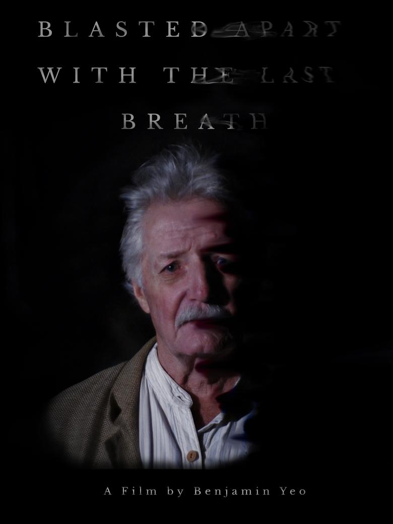 Poster of Blasted Apart With The Last Breath