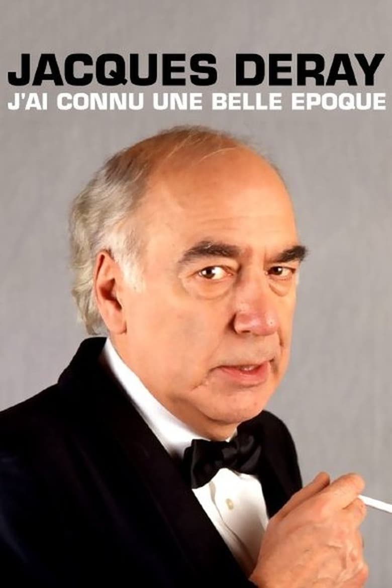 Poster of Jacques Deray, j'ai connu une belle époque