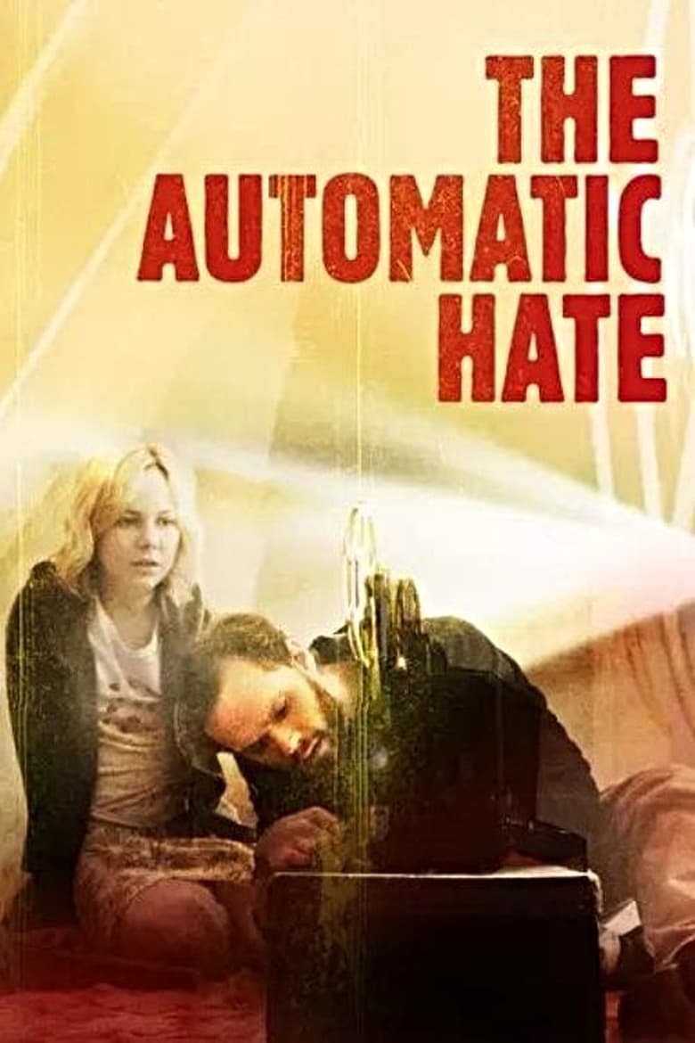 Poster of The Automatic Hate