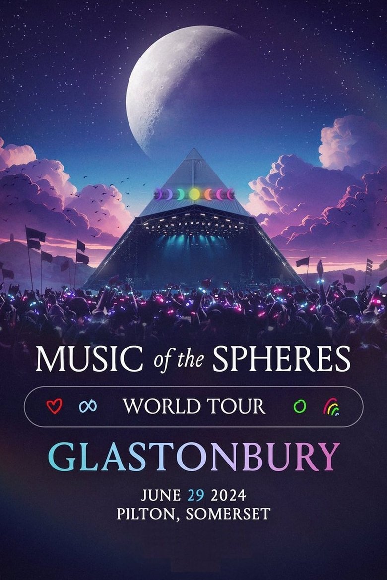 Poster of Coldplay: Music Of The Spheres World Tour - Glastonbury June 29 2024