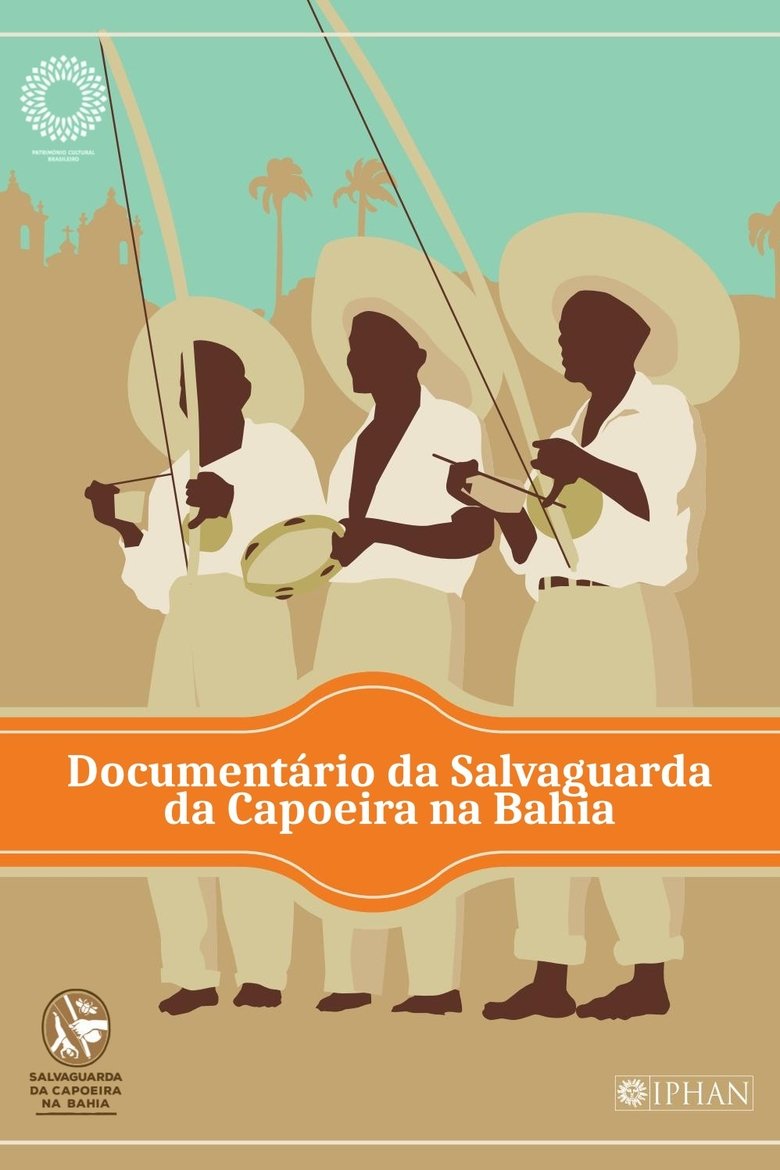 Poster of Documentário Salvaguarda da Capoeira da Bahia