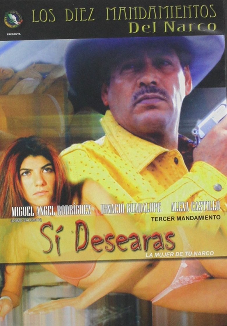 Poster of Sí desearás la mujer de tu narco
