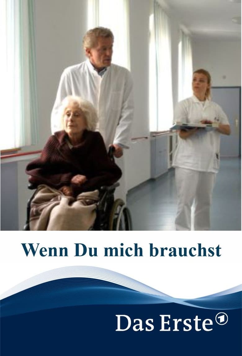 Poster of Wenn du mich brauchst