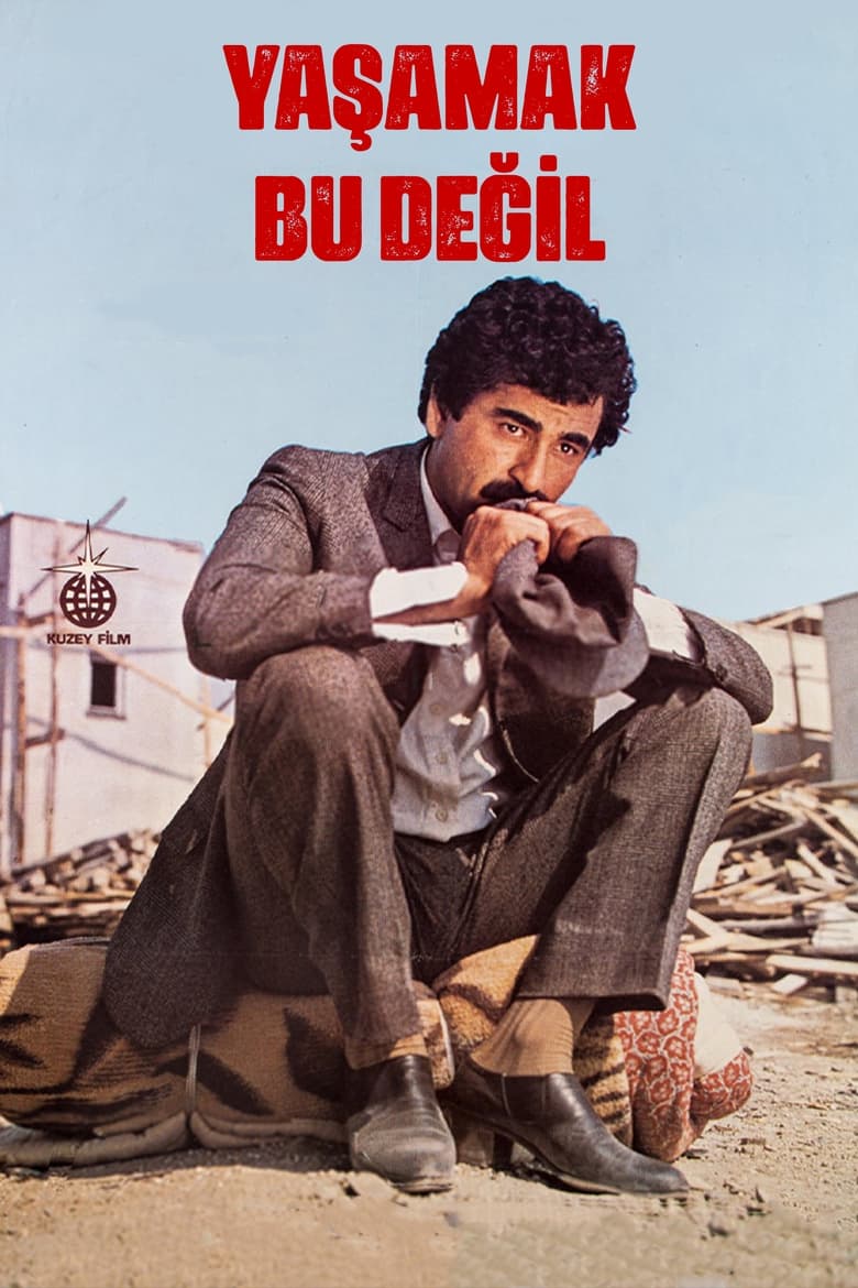 Poster of Yaşamak Bu Değil