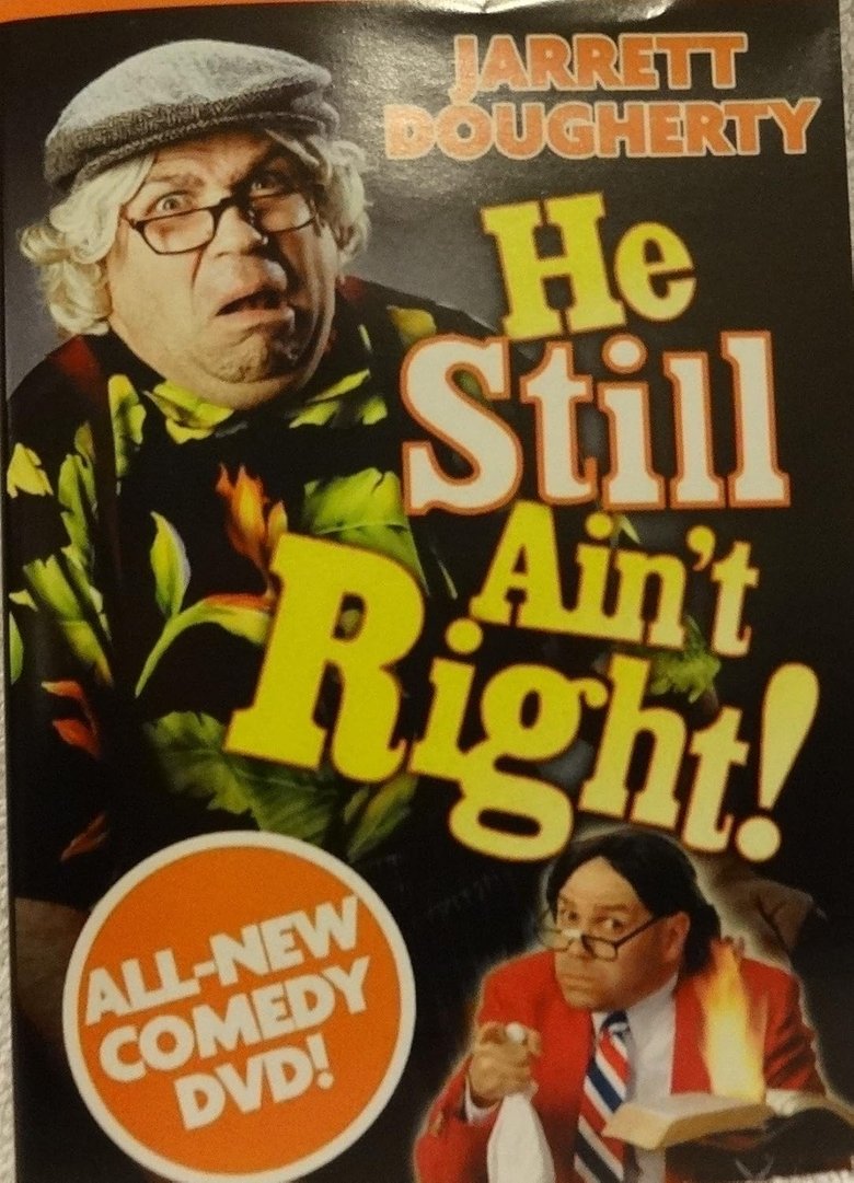 Poster of He Still Ain't Right