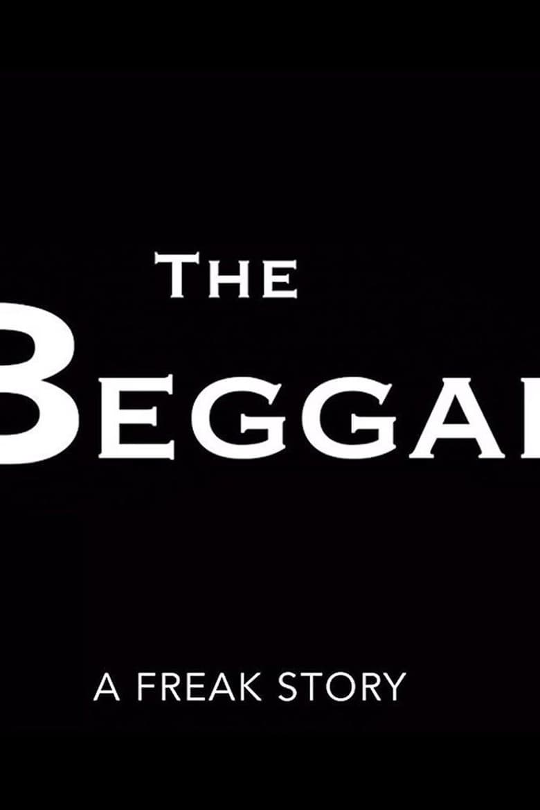 Poster of The Beggar: A Freak Story