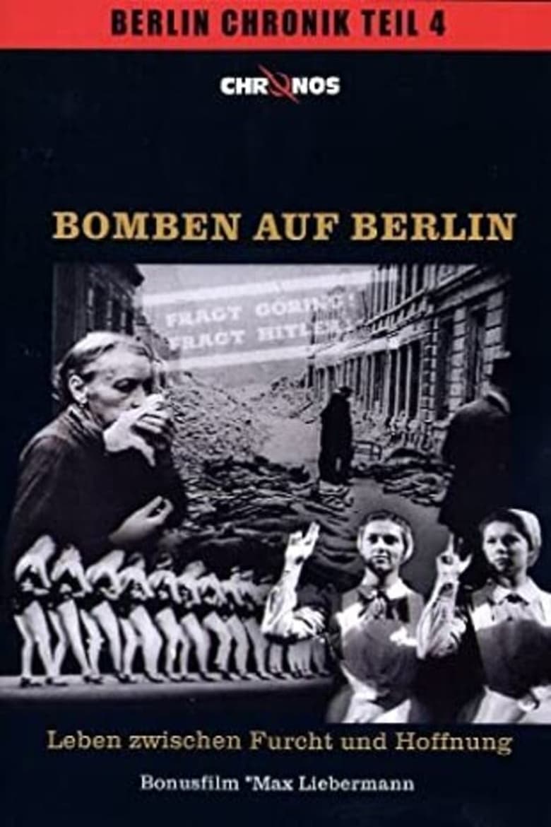 Poster of Bomben auf Berlin - Leben zwischen Furcht und Hoffnung