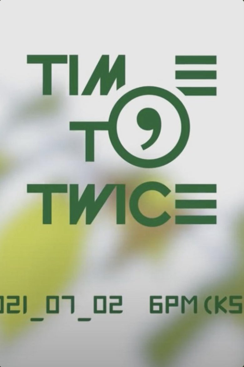 Poster of Episodes in TIME TO TWICE - TDOONG Forest - TDOONG Forest