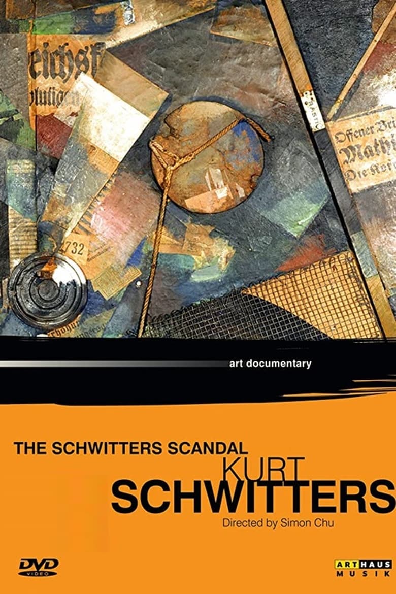 Poster of Kurt Schwitters: The Schwitters Scandal