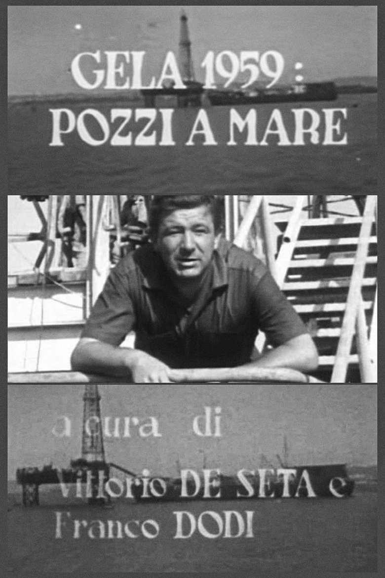 Poster of Gela 1959: Pozzi a mare