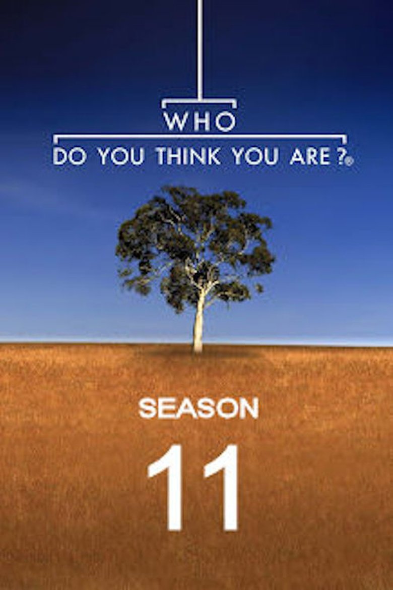 Poster of Episodes in Who Do You Think You Are? - Season 11 - Season 11