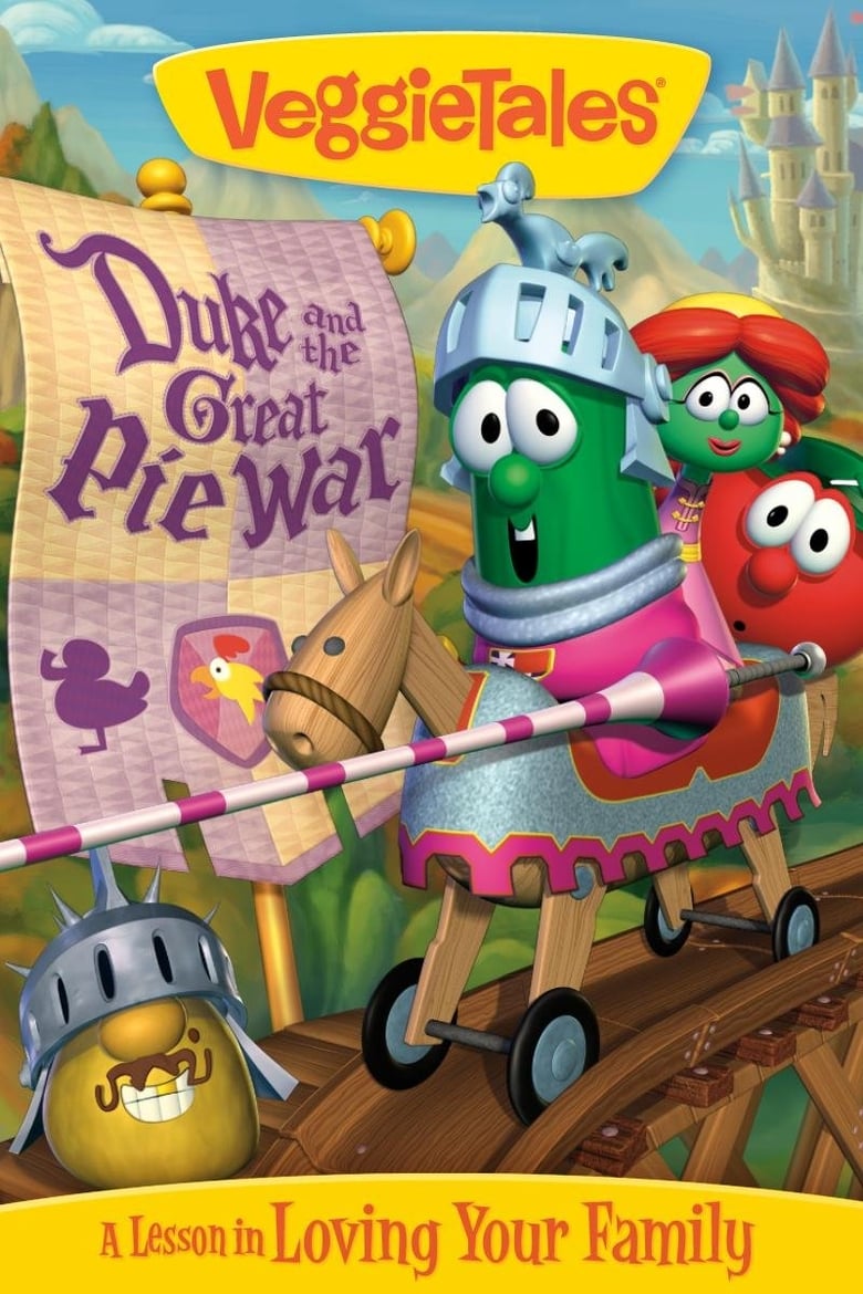 Poster of VeggieTales: Duke and the Great Pie War