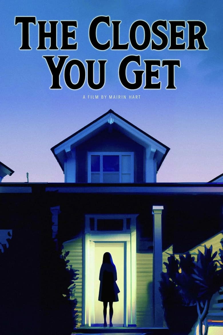 Poster of The Closer You Get