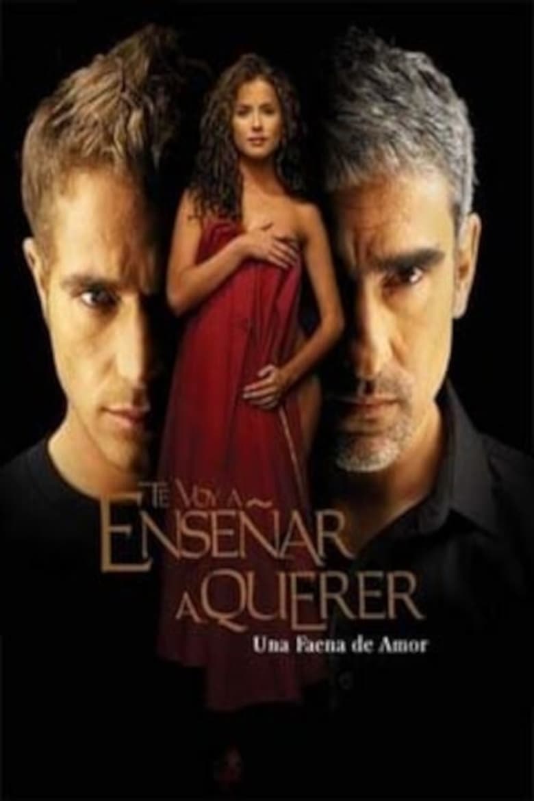 Poster of Episodes in Te Voy A Enseñar A Querer - Season 1 - Season 1