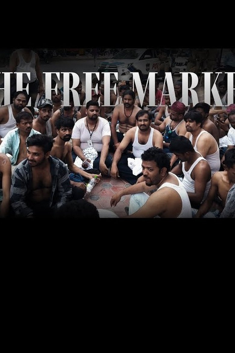Poster of The Free Market - The Dark Side of Indian Start-Up Ecosystem