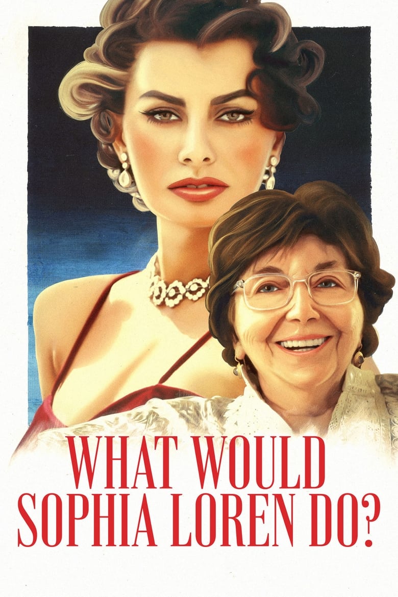 Poster of What Would Sophia Loren Do?