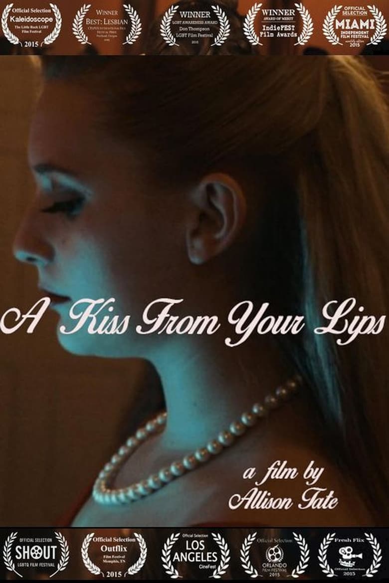 Poster of A Kiss From Your Lips