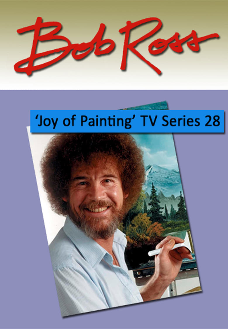 Poster of Episodes in The Joy Of Painting - Season 28 - Season 28