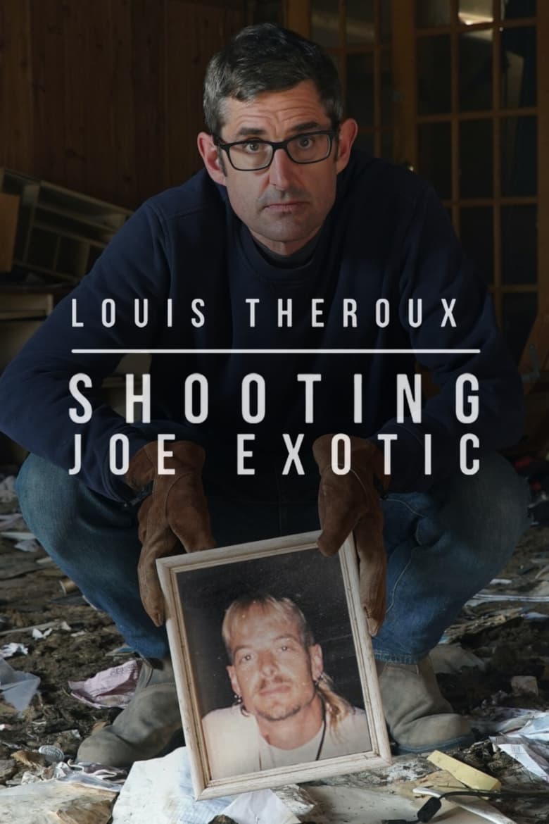 Poster of Louis Theroux: Shooting Joe Exotic