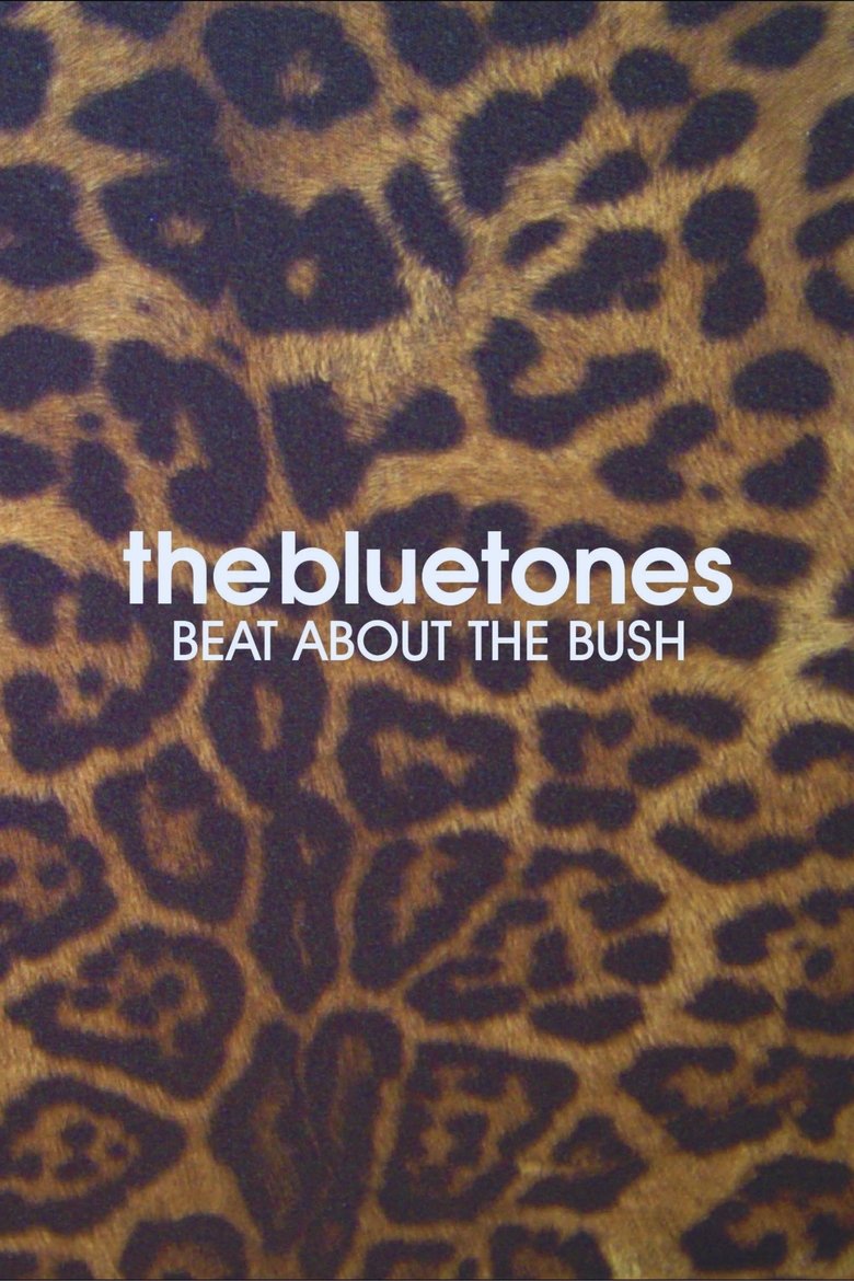 Poster of The Bluetones: Beat About The Bush