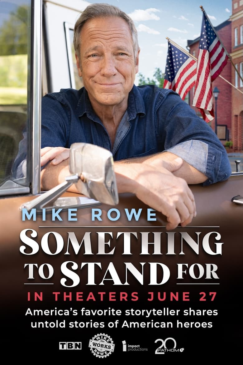 Poster of Something to Stand for with Mike Rowe