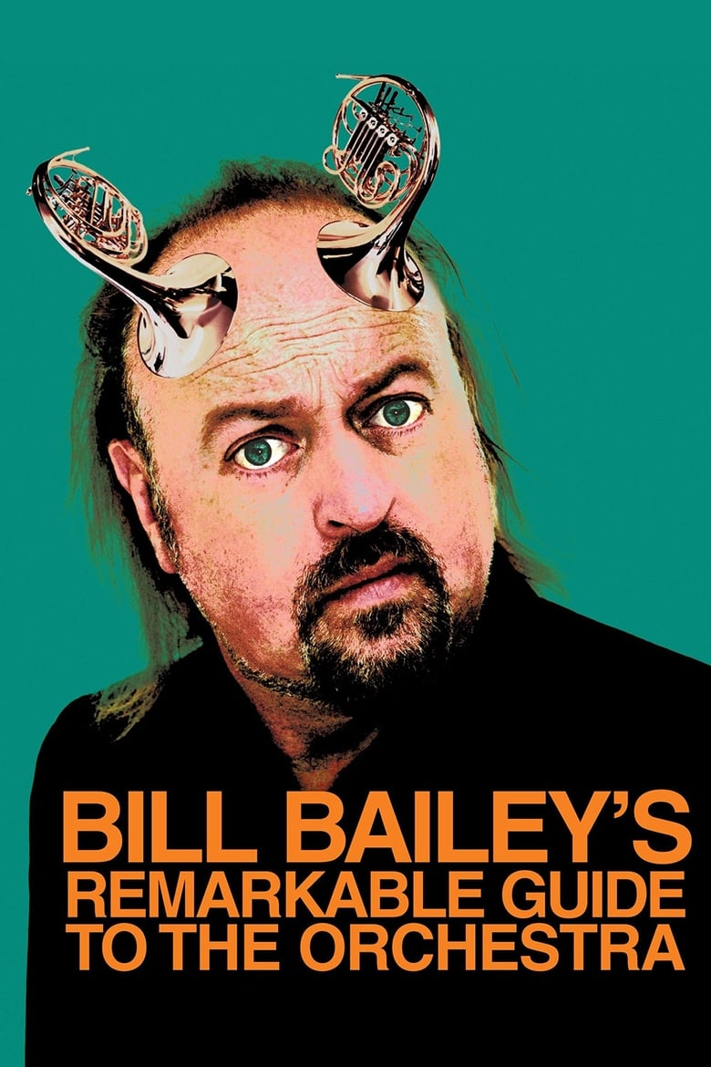 Poster of Bill Bailey's Remarkable Guide to the Orchestra