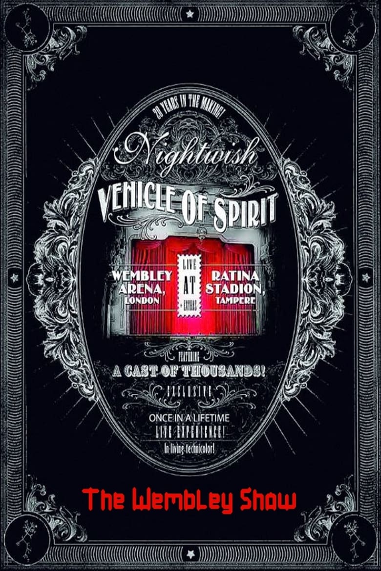 Poster of Nightwish: Vehicle Of Spirit - The Wembley Show