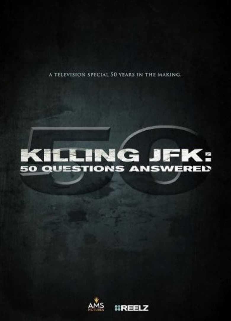 Poster of Killing JFK: 50 Questions Answered