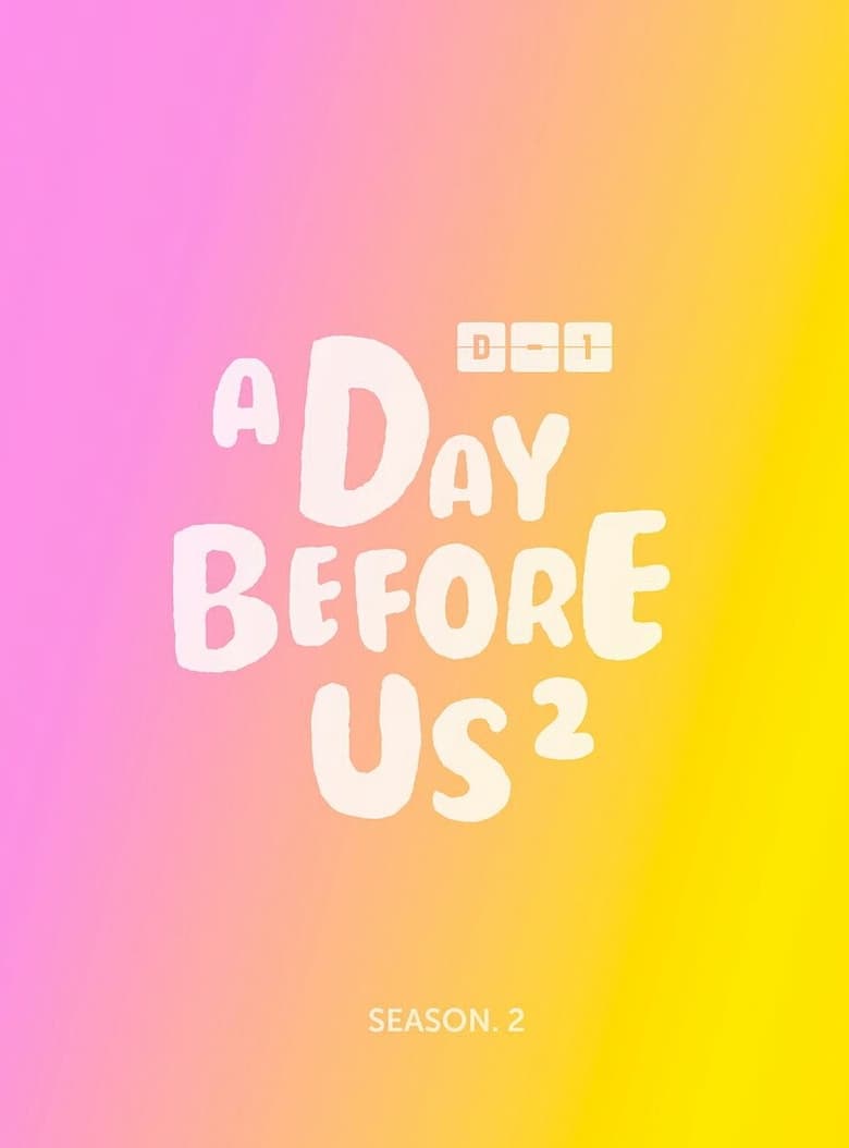 Poster of Episodes in A Day Before Us - Season 2 - Season 2