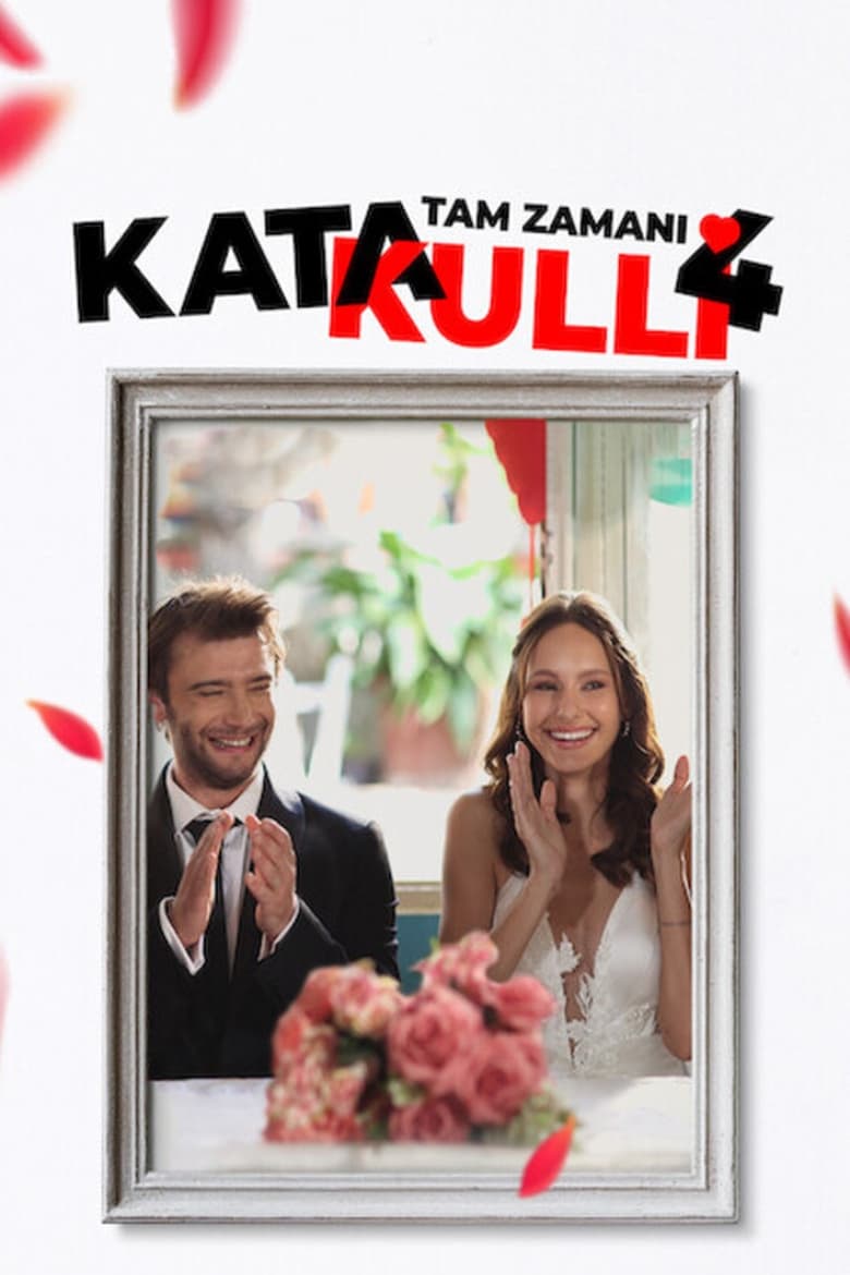 Poster of Katakulli 4: Tam Zamanı