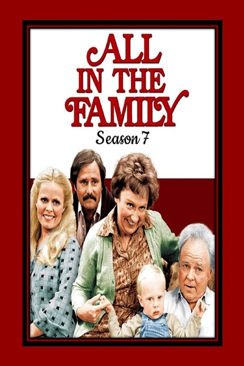 Poster of Cast and Crew in All In The Family - Season 7 - Episode 14 - Gloria's False Alarm