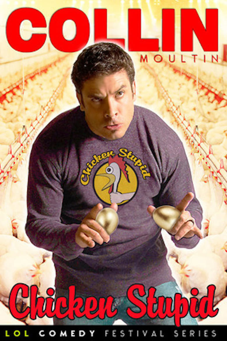 Poster of Collin Moulton: Chicken Stupid