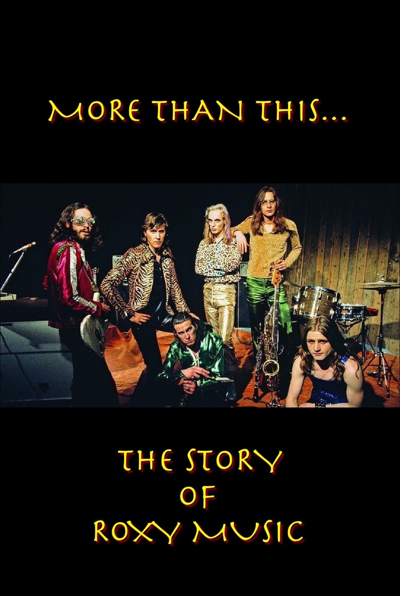 Poster of Roxy Music: More Than This - The Story of Roxy Music