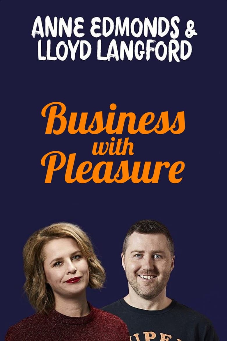 Poster of Anne Edmonds & Lloyd Langford: Business With Pleasure