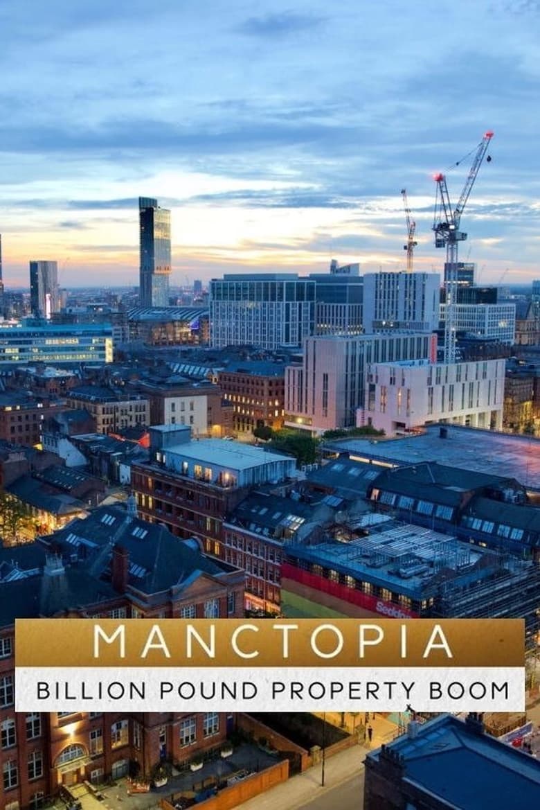 Poster of Manctopia: Billion Pound Property Boom