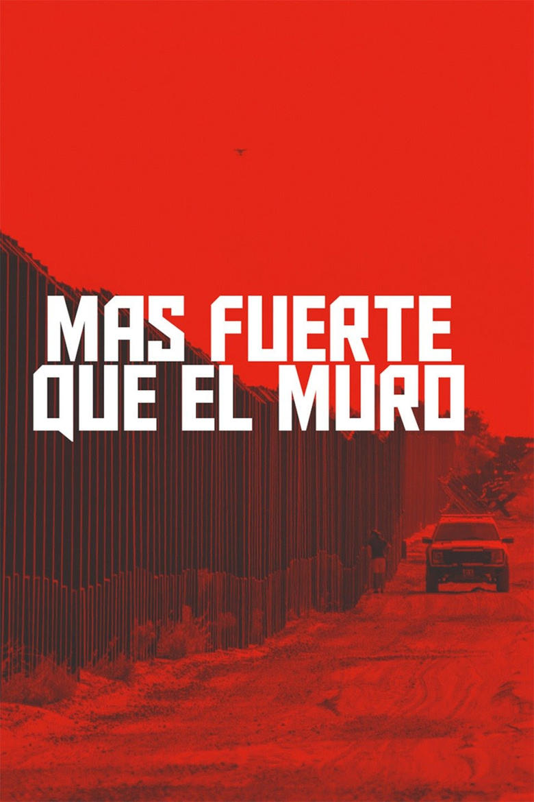 Poster of Mas fuerte que el muro