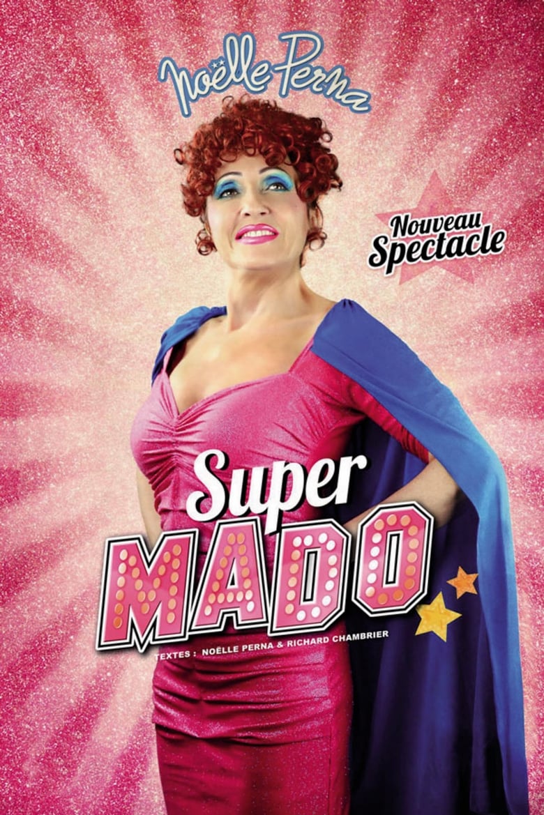 Poster of Noëlle Perna : Super Mado