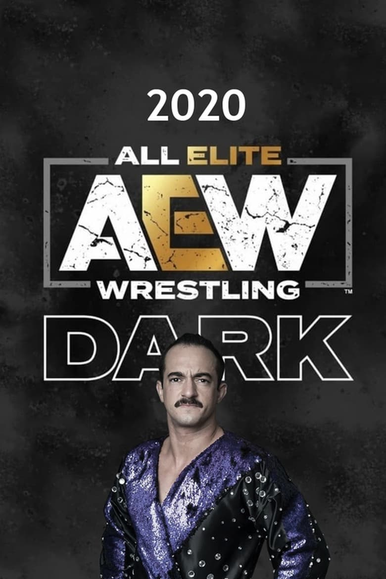 Poster of Cast and Crew in AEW Dark - Season 2 - Episode 9 - AEW Dark #22